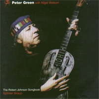PETER GREEN SPLINTER GROUP / The Robert Johnson Songbook