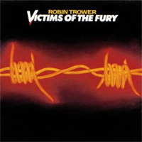 Trower, Robin / Victims Of The Fury