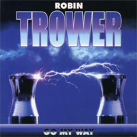 Trower, Robin / Go My Way