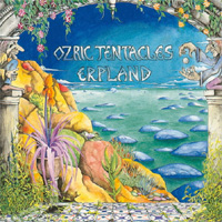 OZRIC TENTACLES / Erpland