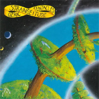 OZRIC TENTACLES / Strangeitude