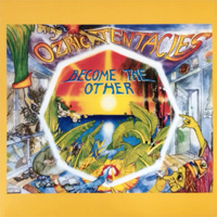 OZRIC TENTACLES / Become The Other