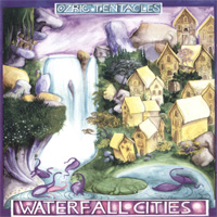 OZRIC TENTACLES / Waterfall Cities